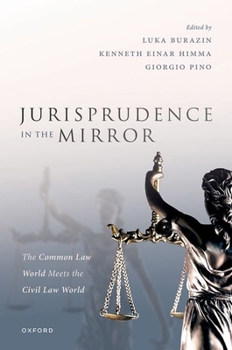 Hardcover Jurisprudence in the Mirror: The Common Law World Meets the Civil Law World Book