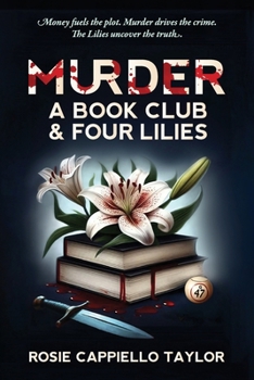 Murder, a Book Club & Four Lilies