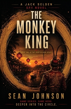 Paperback The Monkey King: A Jack Selden Spy Novel Book