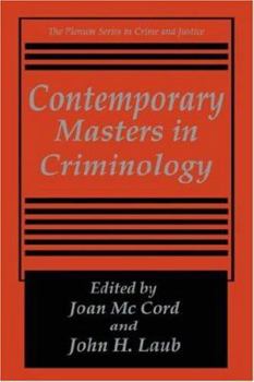 Contemporary Masters in Criminology (The Plenum Series in Crime and Justice)