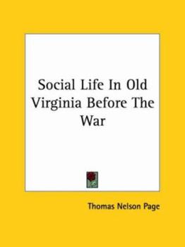 Paperback Social Life In Old Virginia Before The War Book