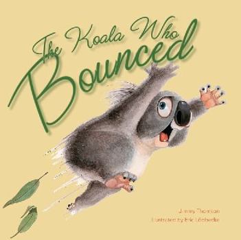 Paperback The Koala Who Bounced Book