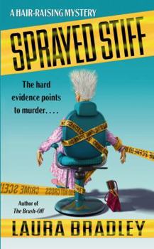 Mass Market Paperback Sprayed Stiff: A Hair-Raising Mystery Book