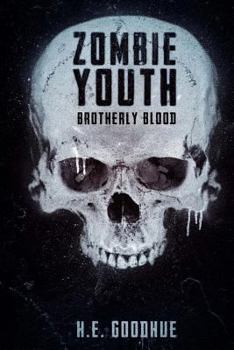 Paperback Zombie Youth: Brotherly Blood Book