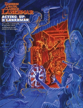 Paperback Dungeon Crawl Classics Lankhmar #3: Acting Up in Lankhmar (DCC RPG Adv.) Book
