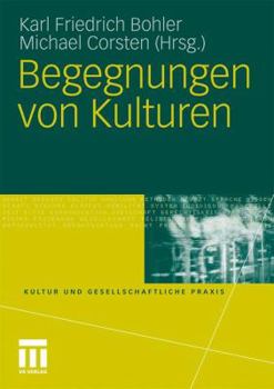 Paperback Begegnungen Von Kulturen [German] Book