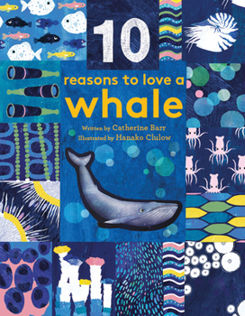 Hardcover 10 Reasons to Love A... Whale Book