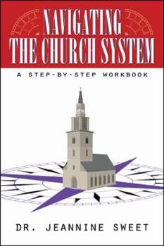 Paperback Navigating the Church System: A Step-By-Step Workbook Book