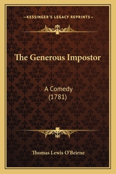 Paperback The Generous Impostor: A Comedy (1781) Book