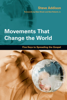 Paperback Movements That Change the World: Five Keys to Spreading the Gospel Book