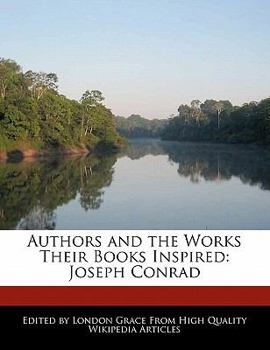 Authors and the Works Their Books Inspired : Joseph Conrad