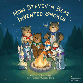 Paperback How Steven the Bear Invented s'Mores Book