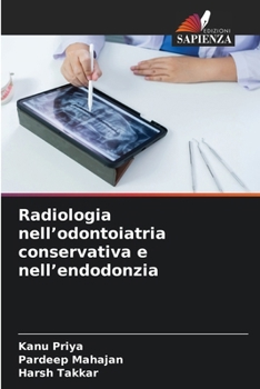 Radiologia nell'odontoiatria conservativa e nell'endodonzia (Italian Edition)