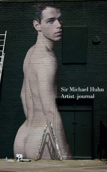 Paperback Sir Michael Self Portrait Artist Drawing Journal: Sir Michael Artist blank Journal Book