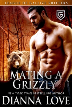 Paperback Mating A Grizzly: League Of Gallize Shifters Book