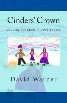 Paperback Cinders' Crown: Finding Freedom in Forgiveness Book