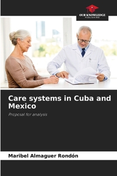 Paperback Care systems in Cuba and Mexico Book