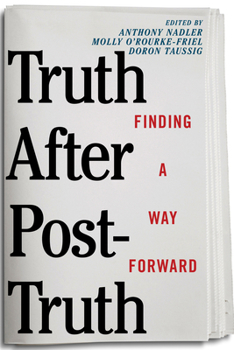 Paperback Truth After Post-Truth: Finding a Way Forward Book