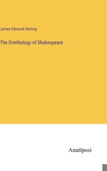 Hardcover The Ornithology of Shakespeare Book