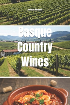 Basque Country Wines (Wines of the World: Spain)
