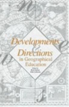 Hardcover Developments and Directions in Geographical Education Book