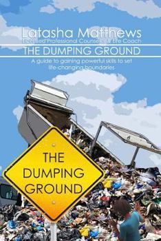 Paperback The Dumping Ground Book