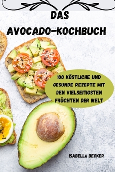 Paperback Das Avocado-Kochbuch [German] Book