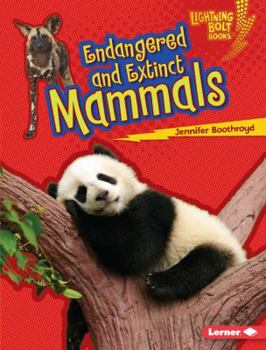 Library Binding Endangered and Extinct Mammals Book