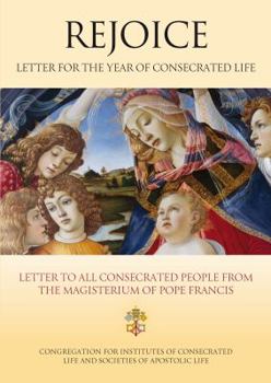 Paperback Rejoice: Letter for Year of Consecrated Life Book