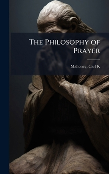 Hardcover The Philosophy of Prayer Book