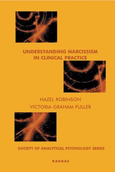 Paperback Understanding Narcissism in Clinical Practice Book