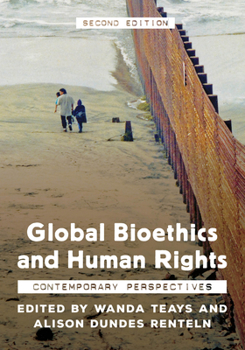 Paperback Global Bioethics and Human Rights : Contemporary Perspectives Book