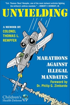 Hardcover Unyielding: Marathons Against Illegal Mandates Book