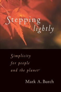 Paperback Stepping Lightly: Simplicity for People and the Planet Book