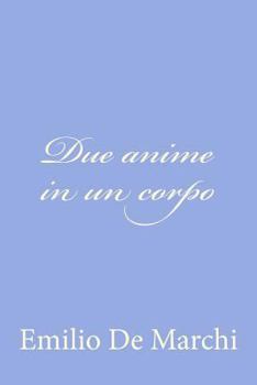 Paperback Due anime in un corpo [Italian] Book