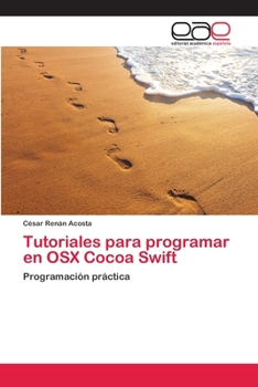 Paperback Tutoriales para programar en OSX Cocoa Swift [Spanish] Book