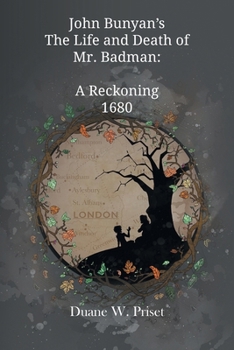 Paperback John Bunyan's The Life and Death of Mr. Badman: A Reckoning 1680 Book