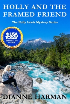 Holly and the Framed Friend: The Holly Lewis Mystery Series