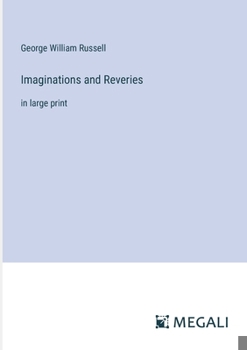 Paperback Imaginations and Reveries: in large print Book