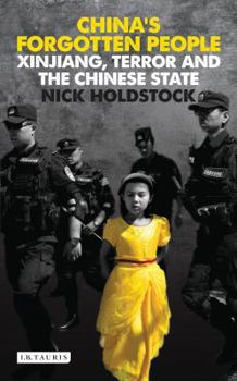 Paperback China's Forgotten People: Xinjiang, Terror and the Chinese State Book