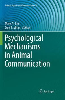 Paperback Psychological Mechanisms in Animal Communication Book