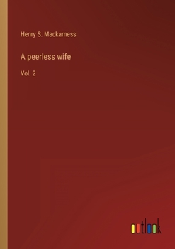 Paperback A peerless wife: Vol. 2 Book