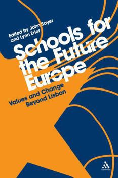 Hardcover Schools for the Future Europe: Values and Change Beyond Lisbon Book