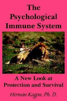 Paperback The Psychological Immune System: A New Look at Protection and Survival Book
