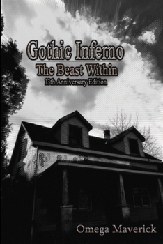 Paperback Gothic Inferno: The Beast Within (13th Anniversary Edition) Book