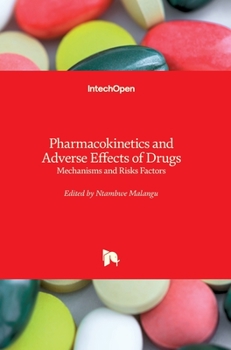 Hardcover Pharmacokinetics and Adverse Effects of Drugs: Mechanisms and Risks Factors Book