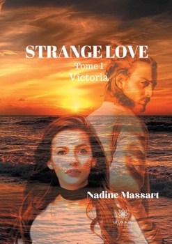 Paperback Strange love: Tome I Victoria [French] Book