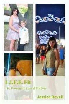 Paperback L.I.F.E. Fit: The Process to Lose It ForEver Book
