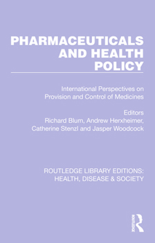 Hardcover Pharmaceuticals and Health Policy: International Perspectives on Provision and Control of Medicines Book