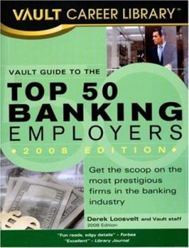 Paperback Vault Guide to the Top 50 Banking Employers Book